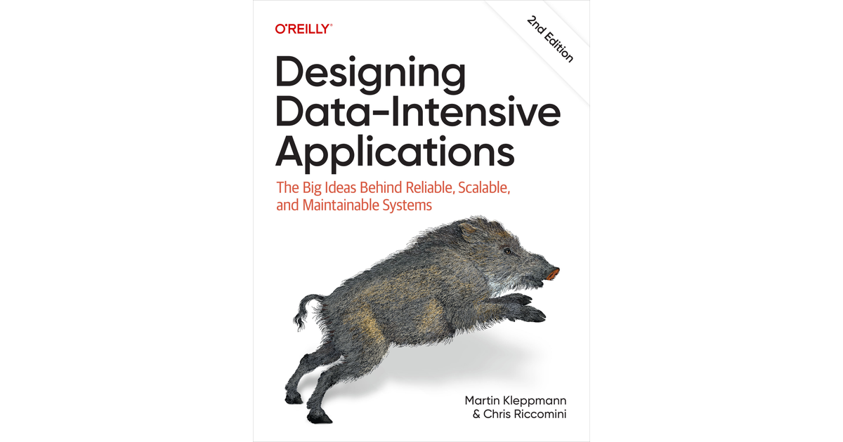 Designing Data-Intensive Applications, 2nd Edition